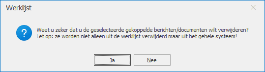 werklijst bericht zeker weten berichten of documenten verwijderen